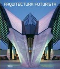 Arquitectura futurista | 9788498012248 | Cattermole, Paul