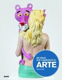 100 ideas que cambiaron el arte | 9788498016246 | Bird, Michael