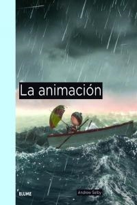 La animaci¢n | 9788498016673 | Selby, Andrew