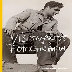 Visionarios de la fotografía | 9788498018097 | Warner Marien, Mary