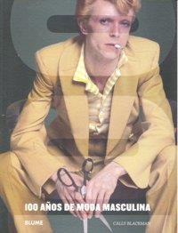 100 a¿os de moda masculina | 9788498013993 | Blackman, Cally