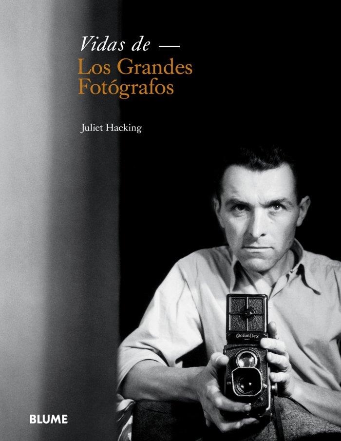 Vidas de los grandes fotógrafos | 9788498018370 | Hacking, Juliet