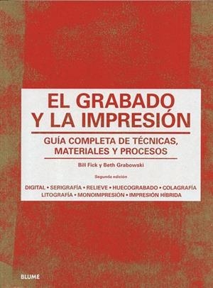 El grabado y la impresión | 9788498018301 | Grabowski, Beth;Flick, Bill