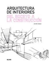 Arquitectura de interiores. Del boceto a la construcci¢n | 9788498014877 | Hudson, Jennifer