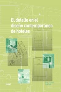El detalle en el diseño contemporáneo de hoteles | 9788498016994 | Plunkett, Drew;Reid, Olga