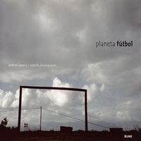 Planeta futbol | 9788495939418 | Chisleanschi, Rodolfo;Canela, Andoni