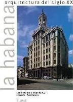 Habana. Arquitectura del siglo XX | 9788489396173 | Rodríguez, Eduardo Luis
