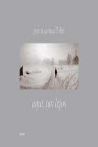 Aqu¡, tan lejos | 9788498016574 | Sammallahti, Pentti
