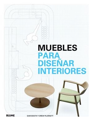 Muebles para diseñar interiores | 9788498017304 | Booth, Sam;Plunkett, Drew