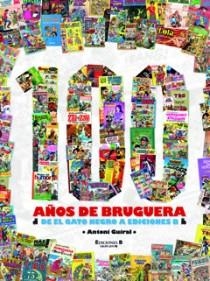 100 años de Bruguera | 9788466638166 | Guiral Conti, Antonio