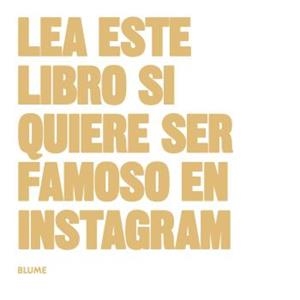 Lea este libro si quiere ser famoso en Instagram | 9788416965076 | Carroll, Henry;Angell, Jess