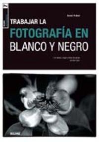 Blume fotograf¡a. Fotograf¡a en blanco y negro | 9788480769204 | Präkel, David