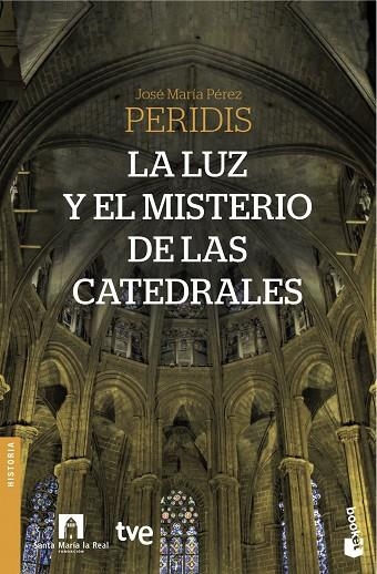 La luz y el misterio de las catedrales | 9788467044669 | Peridis;RTVE