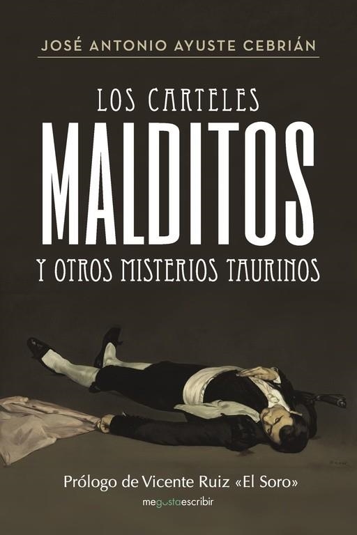 Los carteles malditos y otros misterios taurinos | 9788491128496 | Ayuste Cebrián, José Antonio