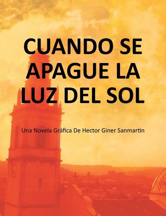 Cuando se apague la luz del sol | 9788491122197 | Héctor Giner Sanmartín