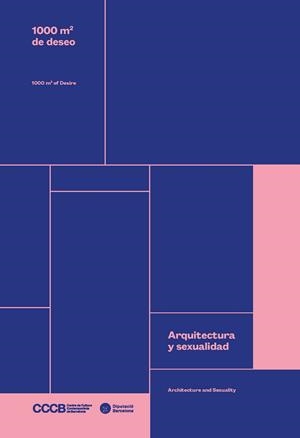 1000 m2 de deseo: Arquitectura y sexualidad / 1000 m2 of desire: Architecture and sexuality | 9788498037517