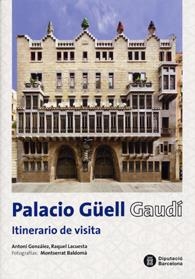 Palacio Güell. Gaudí: Itinerario de visita | 9788498035100 | González, Antoni;Lacuesta, Raquel