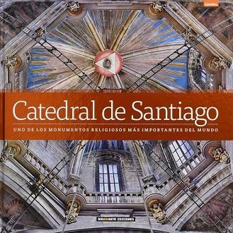 Catedral de Santiago de Compostela | 9788491030607 | Varios autores