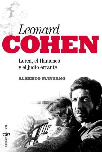 Leonard Cohen: Lorca, el flamenco y el judío errante | 9788494007743 | Manzano, Alberto