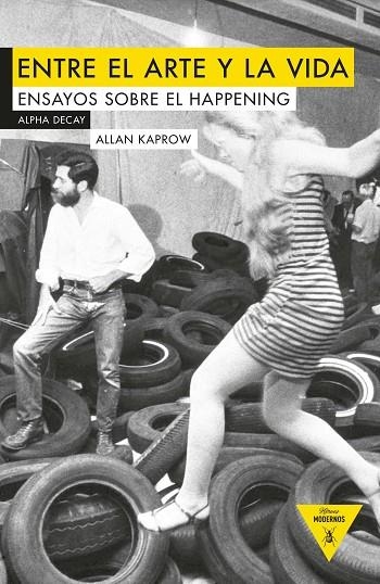 ENTRE EL ARTE Y LA VIDA | 9788494489648 | Kaprow, Allan
