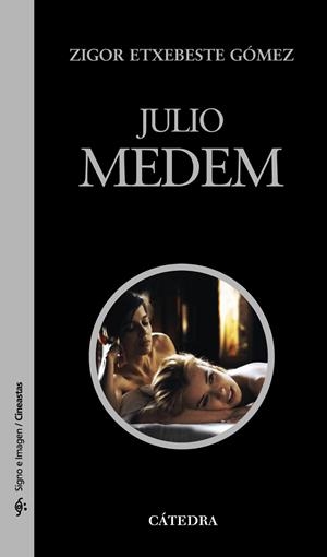 Julio Medem | 9788437626604 | ZIGOR ETXEBESTE