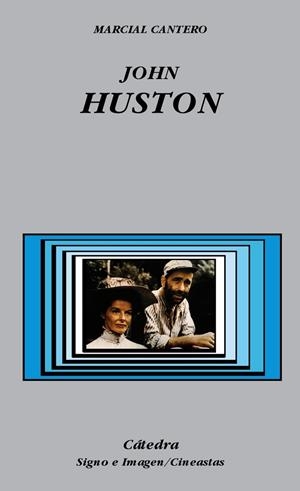 John Huston | 9788437620923 | MARCIAL CANTERO