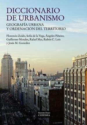 Diccionario de urbanismo | 9788437631158 | ZOIDO, FLORENCIO;VEGA, SOFÍA DE LA;PIÑEIRO, ÁNGELES;MORALES, GUILLERMO;MAS, RAFAEL;LOIS, RUBÉN C.;GO