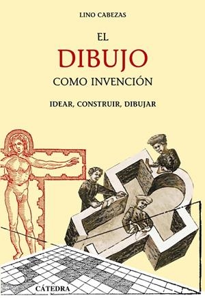 El dibujo como invención | 9788437624723 | LINO CABEZAS