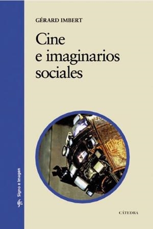 Cine e imaginarios sociales | 9788437626895 | GÉRARD IMBERT