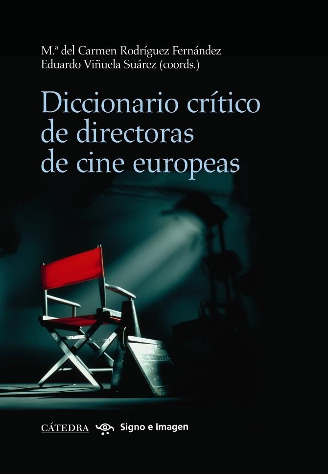 Diccionario crítico de directoras de cine europeas | 9788437628783 | RODRÍGUEZ FERNÁNDEZ, Mª DEL CARMEN;VIÑUELA SUÁREZ, EDUARDO