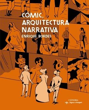Cómic, arquitectura narrativa | 9788437636870 | ENRIQUE BORDES