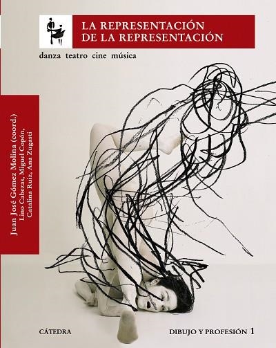 La representación de la representación | 9788437624259 | GÓMEZ MOLINA, JUAN JOSÉ;CABEZAS, LINO;COPÓN, MIGUEL;RUIZ, CATALINA;ZUGASTI, ANA