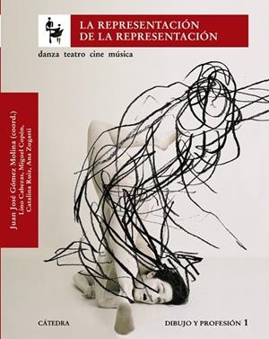 La representación de la representación | 9788437624259 | GÓMEZ MOLINA, JUAN JOSÉ;CABEZAS, LINO;COPÓN, MIGUEL;RUIZ, CATALINA;ZUGASTI, ANA