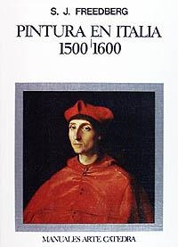 Pintura en Italia, 1500-1600 | 9788437601533 | SIDNEY J. FREEDBERG