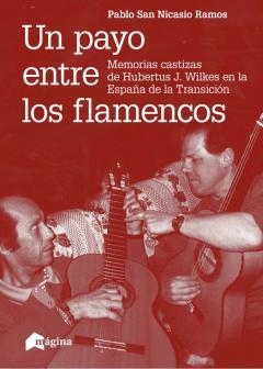Un payo entre los flamencos | 9788494534263 | San Nicasio Ramos, Pablo