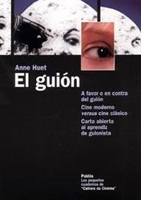 El guión | 9788449318450 | Huet, Anne