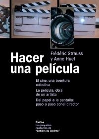 Hacer una película | 9788449320262 | Strauss, Frédéric;Huet, Anne