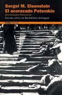 Sergei M. Eisenstein. El Acorazado Potemkin. Bronesosets Potemkin | 9788449307300 | Amengual (estudio crítico), Barthélemy