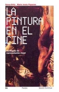 La pintura en el cine | 9788449315039 | Ortiz, Áurea;Piqueras, María Jesús