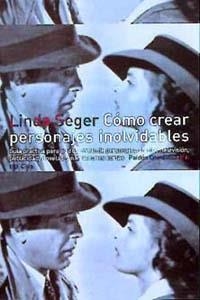 Cómo crear personajes inolvidables | 9788449309496 | Seger, Linda