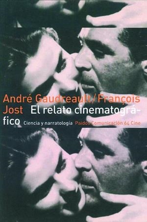 El relato cinematográfico | 9788449300929 | Jost, François;Gaudreault, André