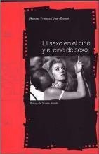 EL SEXO EN EL CINE Y EL CINE DE SEXO | 9788449309724 | Freixas García, Ramón;Bassa Farrés, Joan