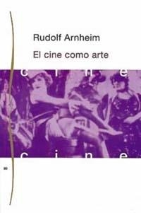 El cine como arte | 9788475093666 | Arnheim, Rudolf