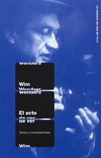 El acto de ver | 9788449317187 | Wenders, Wim