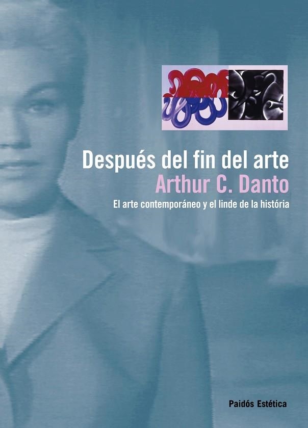 Después del fin del arte | 9788449323492 | Danto, Arthur C.