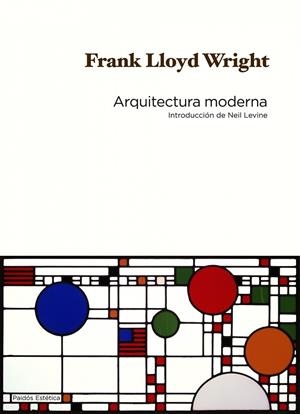 Arquitectura moderna | 9788449324420 | Wright, Frank Lloyd