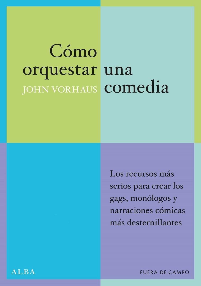Cómo orquestar una comedia | 9788484282648 | Vorhaus, John