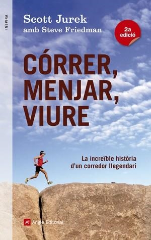 Córrer, menjar, viure | 9788415695233 | Jurek, Scott;Friedman, Steve