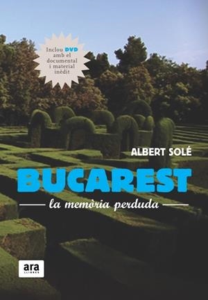 Bucarest. La memòria perduda | 9788492406791 | Solé Bruset, Albert