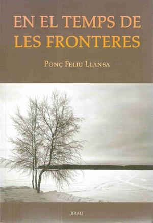 En el temps de les fronteres | 9788496905078 | Feliu Llansa, Ponç
